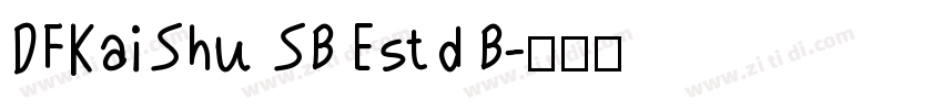 DFKaiShu SB Estd B字体转换